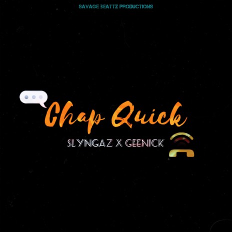 Chap Quick ft. Geenick | Boomplay Music