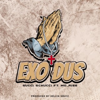 Exodus ft. Gucci Schucci lyrics | Boomplay Music