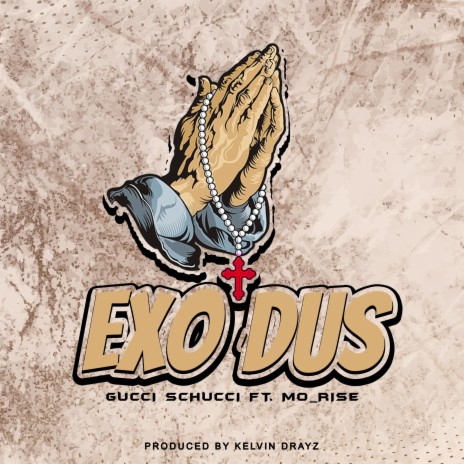 Exodus ft. Gucci Schucci | Boomplay Music