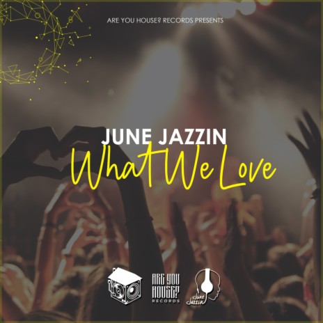 What We Love (Original Mix) | Boomplay Music