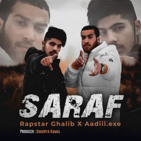 Saraf ft. Rapstar Ghalib | Boomplay Music