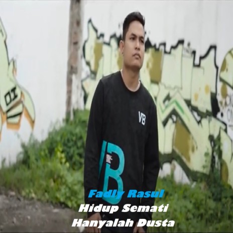 Hidup Semati Hanyalah Dusta | Boomplay Music