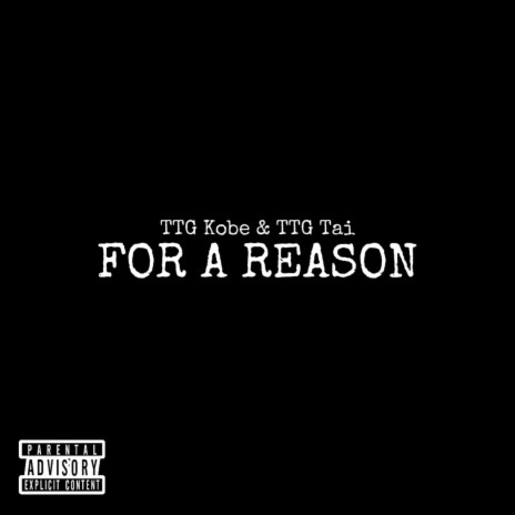 For A Reason ft. TTG Tai | Boomplay Music
