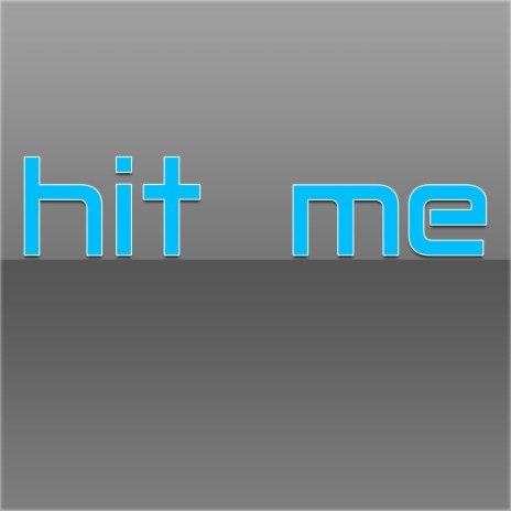 Hit Me (Original Mix)