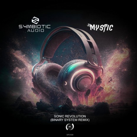 Sonic Revolution (Binary System Remix) ft. Mystic & Binary System | Boomplay Music