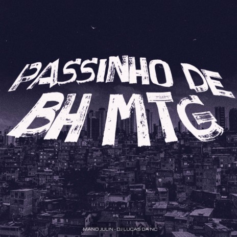 Passinho de Bh Mtg ft. Dj Lucas da NC | Boomplay Music