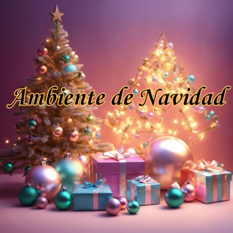 Ambiente de Navidad ft. Grupo Nueva Vida | Boomplay Music