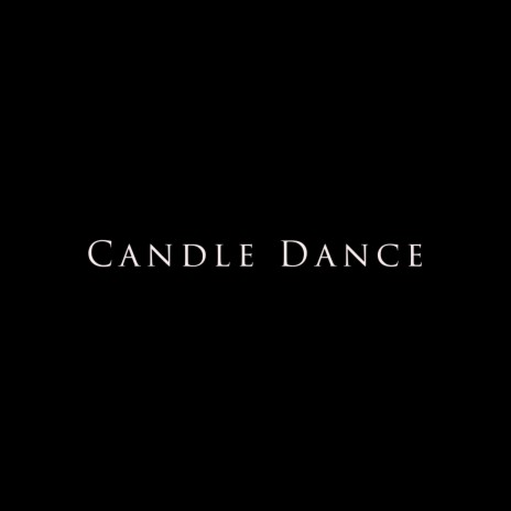 Candle Dance | Boomplay Music