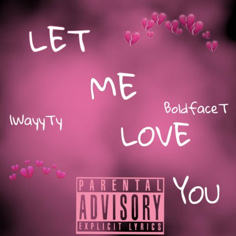 Let Me Love You ft. BoldfaceT | Boomplay Music