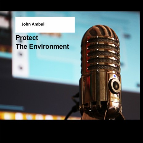 Protect The Environment | Boomplay Music