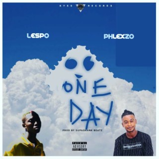 One day ft. PhLexzo lyrics | Boomplay Music