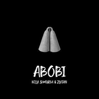 Abobi ft. Zlatan lyrics | Boomplay Music