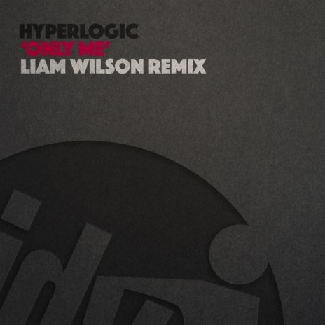 Only Me (Liam Wilson Extended Remix)