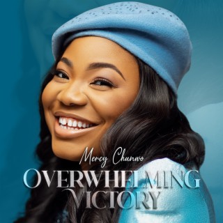 Overwhelming Victory | Boomplay Music