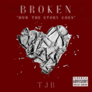 Broken How The Story Goes lyrics | Boomplay Music