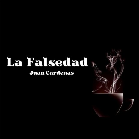 La falsedad | Boomplay Music