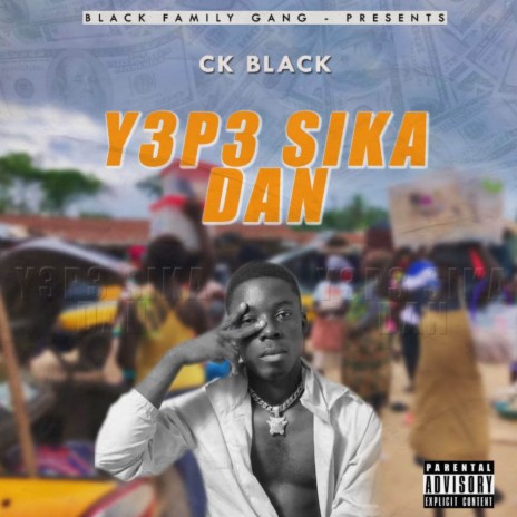 Y3p3 Sika Dan