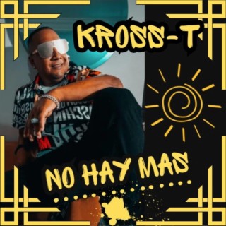 Kross-T - No Hay Mas