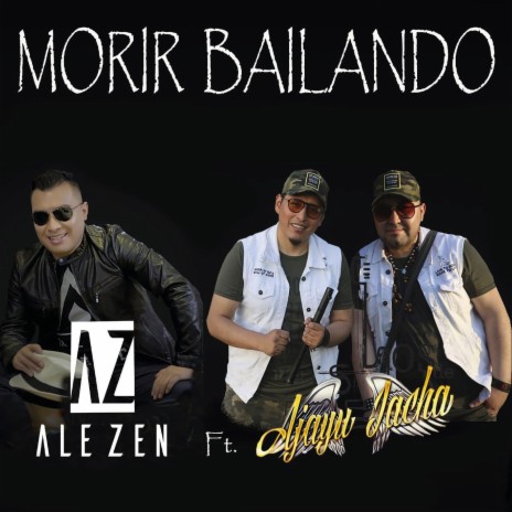 Morir Bailando ft. Los de Ajayu Jacha | Boomplay Music