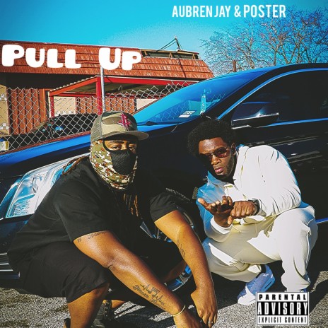 Pull Up ft. Poster | Boomplay Music