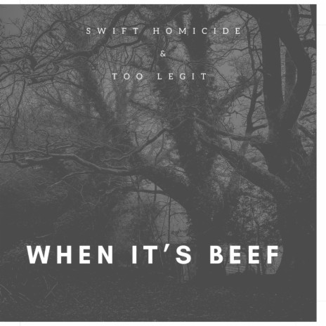 When It's Beef ft. Too Legit | Boomplay Music