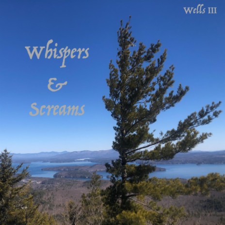 Whispers & Screams