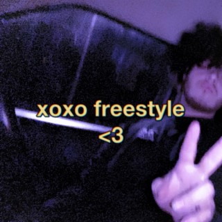 xoxo freestyle lyrics | Boomplay Music