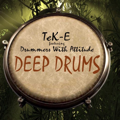 Deep Drums ft. Drummers With Attitude | Boomplay Music