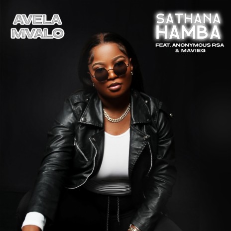 Sathana Hamba ft. Anonymous RSA & Mavieg | Boomplay Music