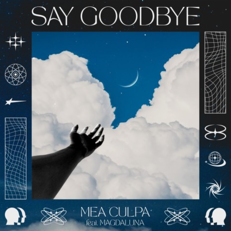 Say Goodbye ft. Magdaluna | Boomplay Music