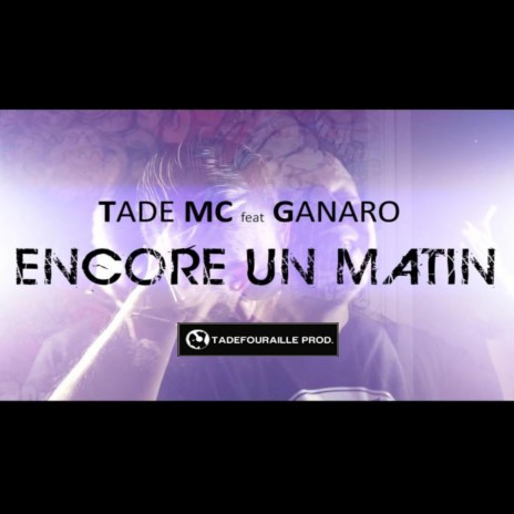 Encore un matin ft. Ganaro & Senzy Prod | Boomplay Music