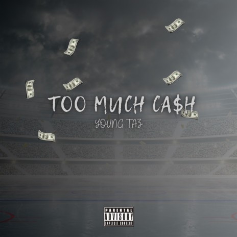Too Much Ca$h | Boomplay Music