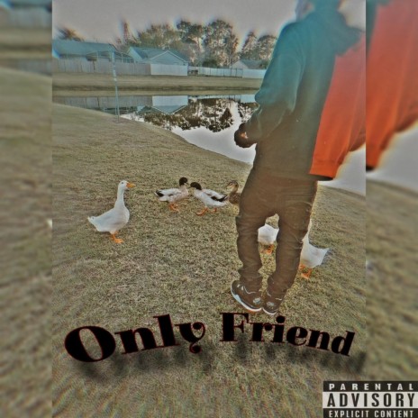 Only Friend | Boomplay Music