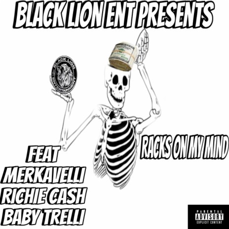 Racks on my mind ft. Merkavelli, Richie Cash & Baby Trelli