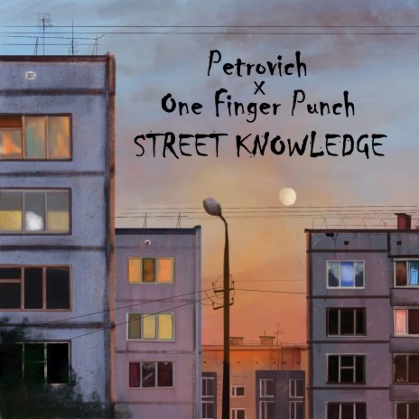 Street Knowledge ft. One Finger Punch | Boomplay Music