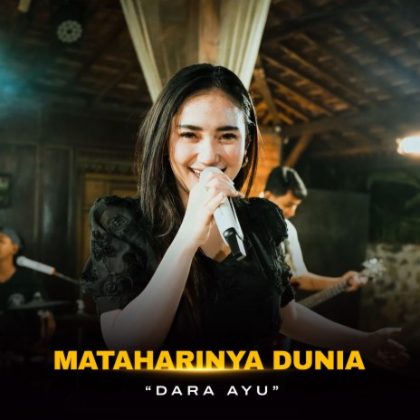 Mataharinya Dunia | Boomplay Music