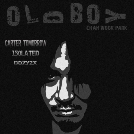 Old Boy ft. 150lated & Dozy2x | Boomplay Music