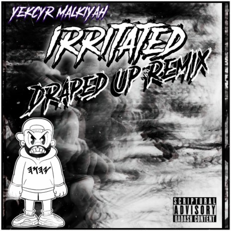 Irritated (Draped Up Remix) | Boomplay Music