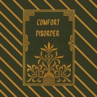Comfort Disorder lyrics | Boomplay Music