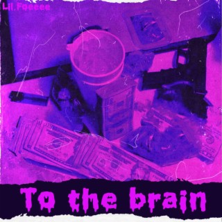 To the brain