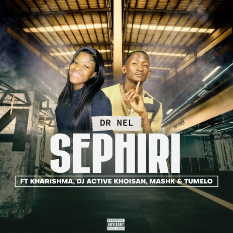 Sephiri ft. Kharishma, Mashk, Dj Active Khoisan & Tumelo