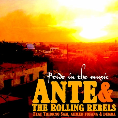 Pride in the Music ft. The Rolling Rebels, Thierno Sam, Ahmed Fofana & Demba | Boomplay Music