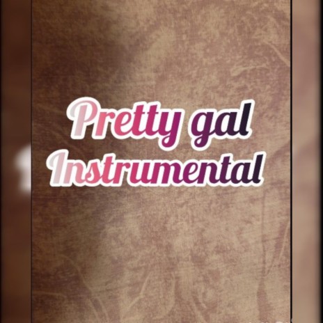 PRETTY GAL RIDDIM | Boomplay Music