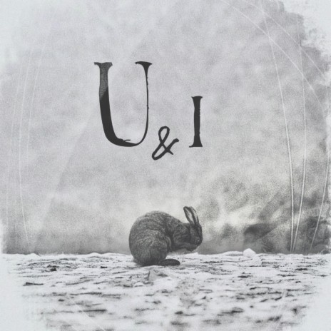 U&I | Boomplay Music