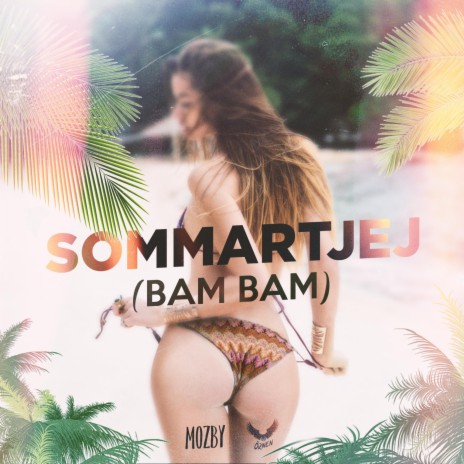 Sommartjej (Bam Bam) ft. Mozby | Boomplay Music