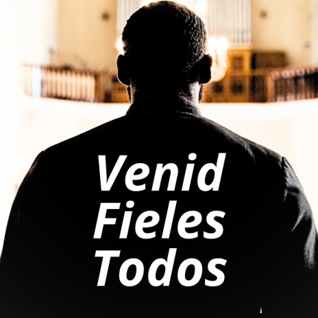 Venid Fieles Todos ft. Julio Miguel | Boomplay Music