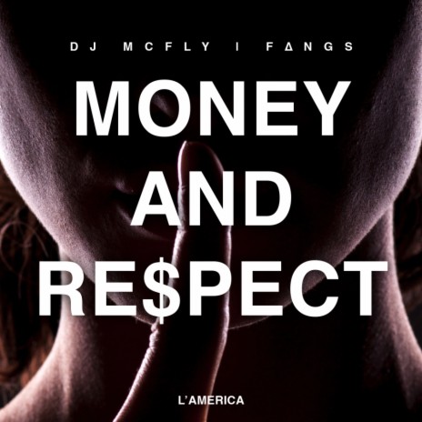 Money and Respect ft. FANGS | Boomplay Music