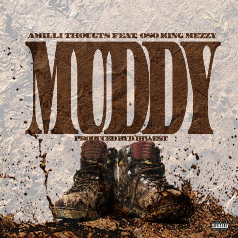 Muddy ft. Oso King Mezzy