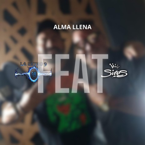 ALMA LLENA (FEAT) ft. La Retro 9 | Boomplay Music