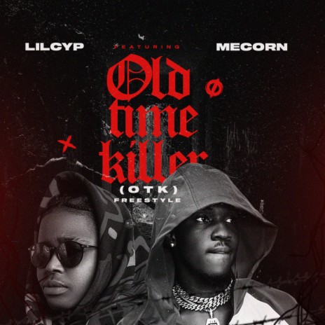 OLD TIME KILLER ft. Mecorn | Boomplay Music